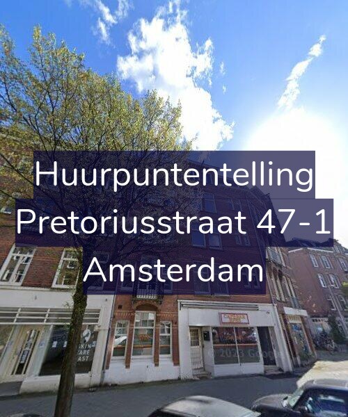 Foto gevel Huurpuntentelling voor Pretoriusstraat 47-1, Amsterdam