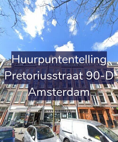 Foto gevel Huurpuntentelling voor Pretoriusstraat 90-D, Amsterdam
