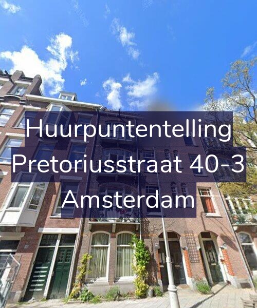Foto gevel Huurpuntentelling voor Pretoriusstraat 40-3, Amsterdam
