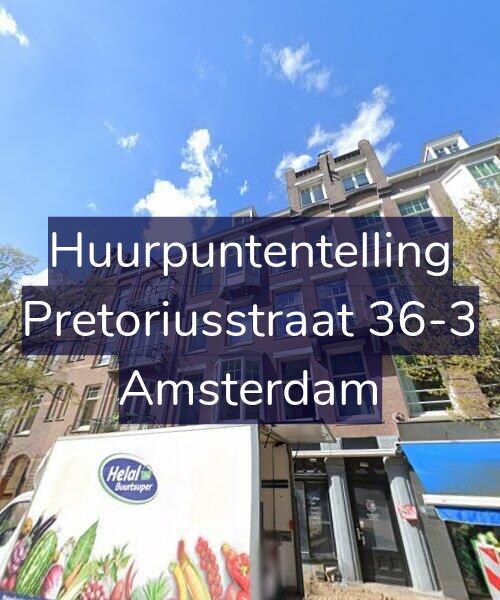 Foto gevel Huurpuntentelling voor Pretoriusstraat 36-3, Amsterdam