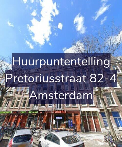 Foto gevel Huurpuntentelling voor Pretoriusstraat 82-4, Amsterdam