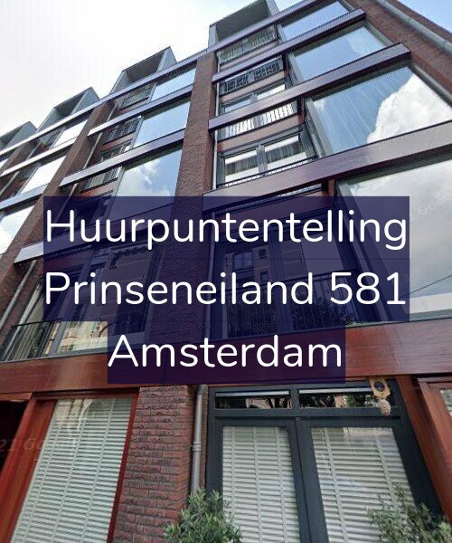 Foto gevel Huurpuntentelling voor Prinseneiland 581, Amsterdam