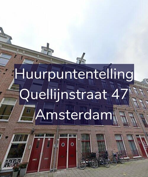 Foto gevel Huurpuntentelling voor Quellijnstraat 47, Amsterdam