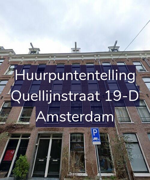 Foto gevel Huurpuntentelling voor Quellijnstraat 19-D, Amsterdam