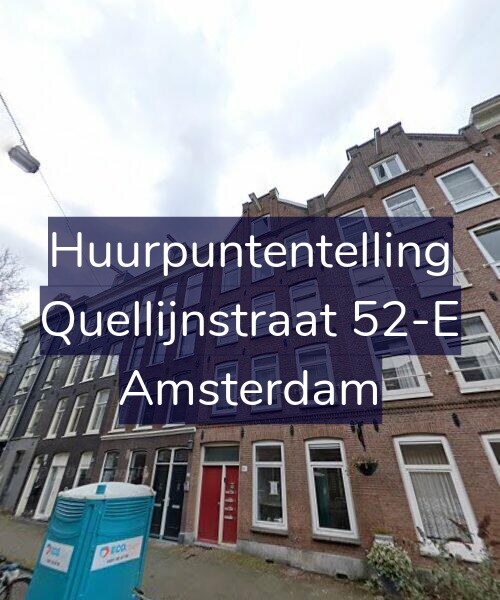 Foto gevel Huurpuntentelling voor Quellijnstraat 52-E, Amsterdam