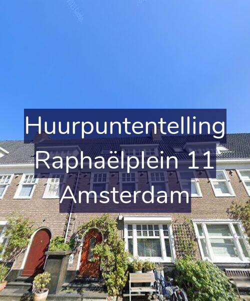 Foto gevel Huurpuntentelling voor Raphaëlplein 11, Amsterdam