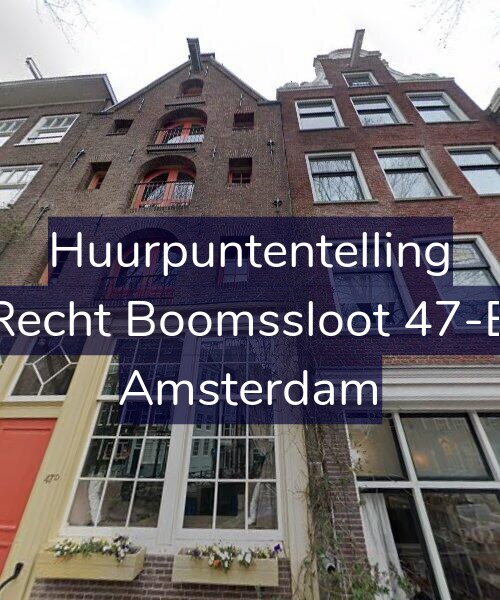 Foto gevel Huurpuntentelling voor Recht Boomssloot 47-B, Amsterdam