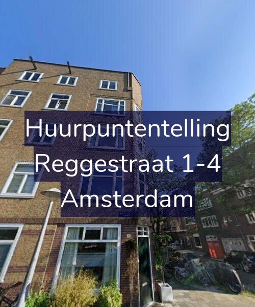 Foto gevel Huurpuntentelling voor Reggestraat 1-4, Amsterdam