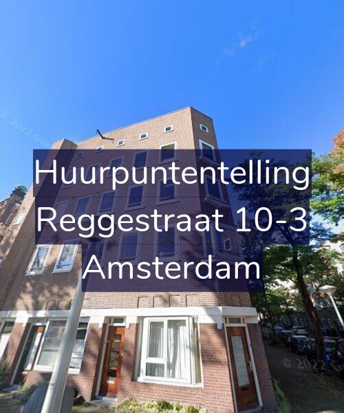 Foto gevel Huurpuntentelling voor Reggestraat 10-3, Amsterdam