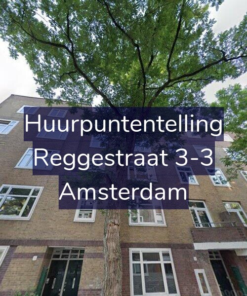 Foto gevel Huurpuntentelling voor Reggestraat 3-3, Amsterdam