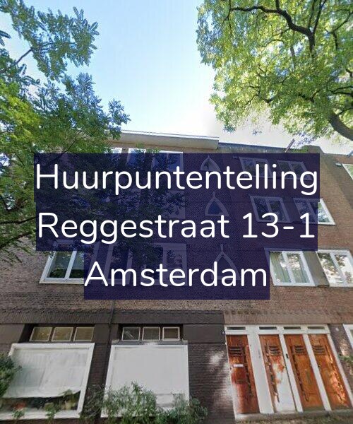 Foto gevel Huurpuntentelling voor Reggestraat 13-1, Amsterdam