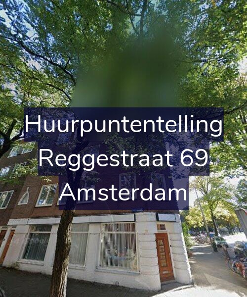 Foto gevel Huurpuntentelling voor Reggestraat 69, Amsterdam