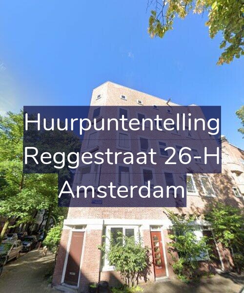 Foto gevel Huurpuntentelling voor Reggestraat 26-H, Amsterdam