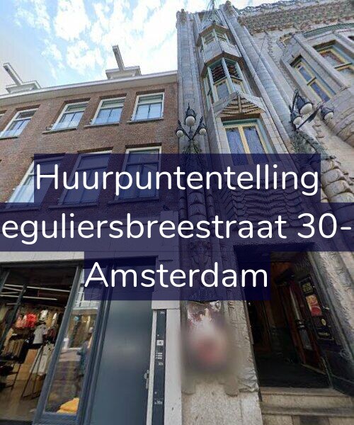 Foto gevel Huurpuntentelling voor Reguliersbreestraat 30-B, Amsterdam