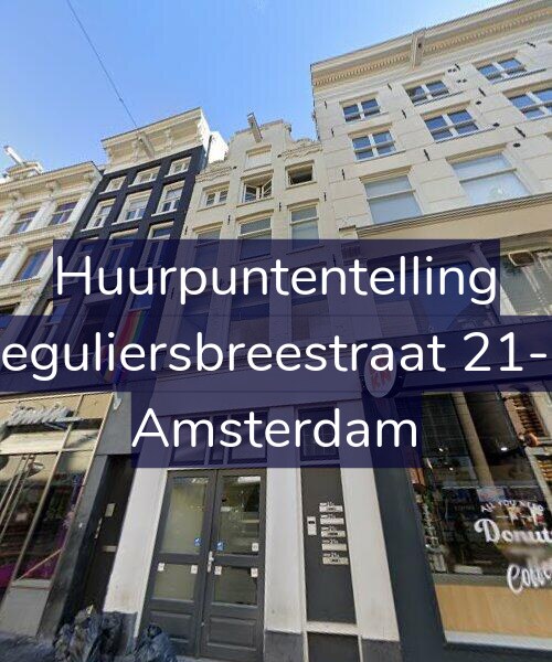 Foto gevel Huurpuntentelling voor Reguliersbreestraat 21-A, Amsterdam