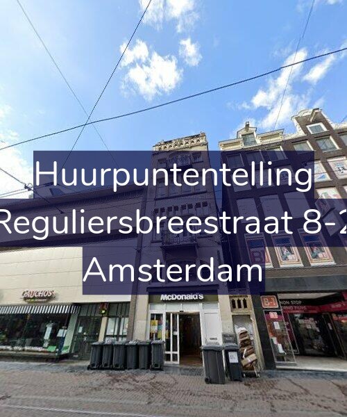 Foto gevel Huurpuntentelling voor Reguliersbreestraat 8-2, Amsterdam