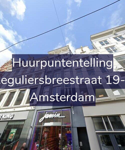 Foto gevel Huurpuntentelling voor Reguliersbreestraat 19-2, Amsterdam