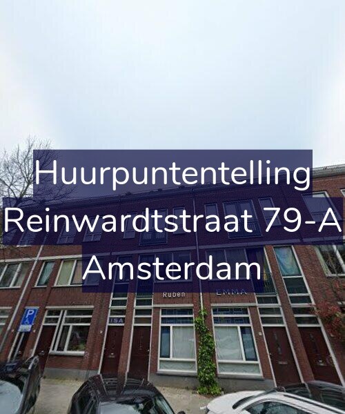 Foto gevel Huurpuntentelling voor Reinwardtstraat 79-A, Amsterdam