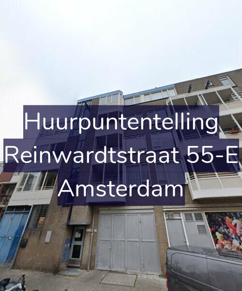 Foto gevel Huurpuntentelling voor Reinwardtstraat 55-E, Amsterdam