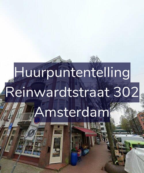 Foto gevel Huurpuntentelling voor Reinwardtstraat 302, Amsterdam