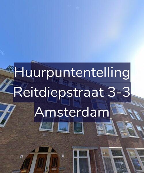 Foto gevel Huurpuntentelling voor Reitdiepstraat 3-3, Amsterdam