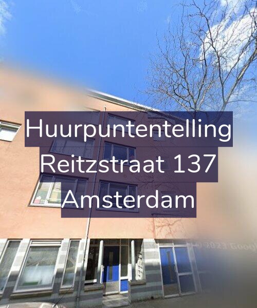 Foto gevel Huurpuntentelling voor Reitzstraat 137, Amsterdam
