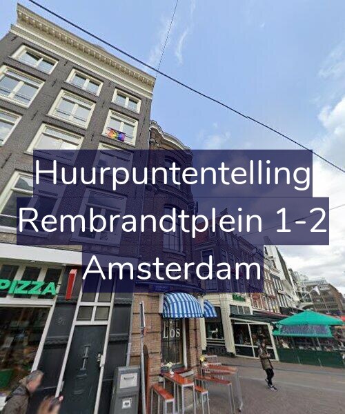 Foto gevel Huurpuntentelling voor Rembrandtplein 1-2, Amsterdam