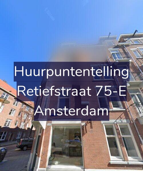 Foto gevel Huurpuntentelling voor Retiefstraat 75-E, Amsterdam