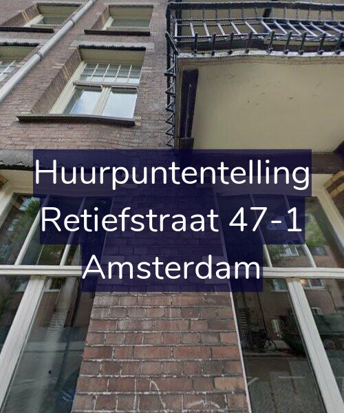 Foto gevel Huurpuntentelling voor Retiefstraat 47-1, Amsterdam