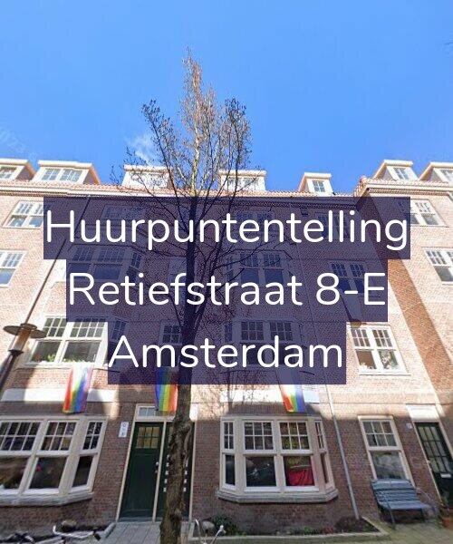 Foto gevel Huurpuntentelling voor Retiefstraat 8-E, Amsterdam