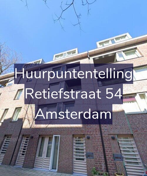 Foto gevel Huurpuntentelling voor Retiefstraat 54, Amsterdam