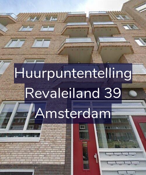 Foto gevel Huurpuntentelling voor Revaleiland 39, Amsterdam
