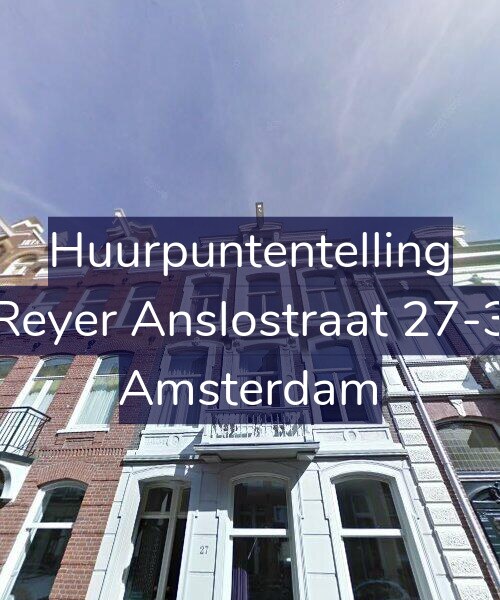 Foto gevel Huurpuntentelling voor Reyer Anslostraat 27-3, Amsterdam