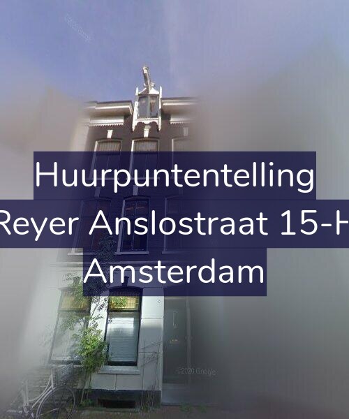 Foto gevel Huurpuntentelling voor Reyer Anslostraat 15-H, Amsterdam