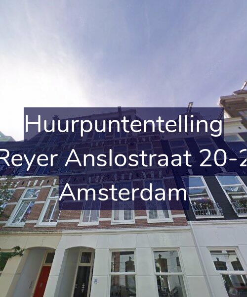 Foto gevel Huurpuntentelling voor Reyer Anslostraat 20-2, Amsterdam