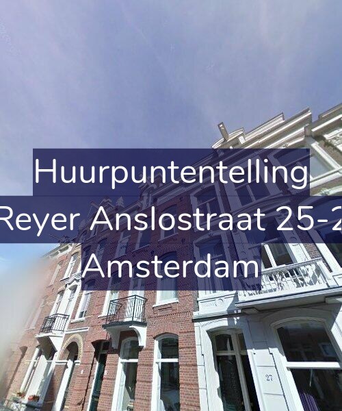 Foto gevel Huurpuntentelling voor Reyer Anslostraat 25-2, Amsterdam