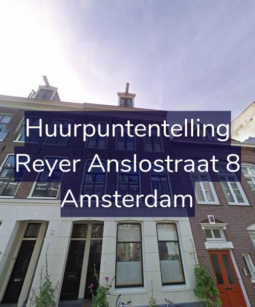 Foto gevel Huurpuntentelling voor Reyer Anslostraat 8, Amsterdam