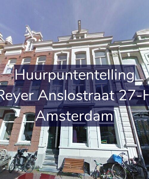 Foto gevel Huurpuntentelling voor Reyer Anslostraat 27-H, Amsterdam