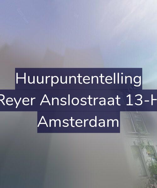 Foto gevel Huurpuntentelling voor Reyer Anslostraat 13-H, Amsterdam