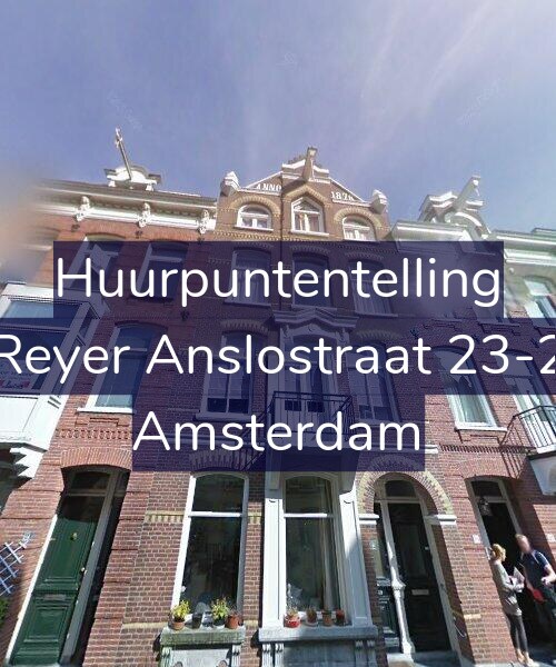 Foto gevel Huurpuntentelling voor Reyer Anslostraat 23-2, Amsterdam