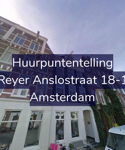 Foto gevel Huurpuntentelling voor Reyer Anslostraat 18-1, Amsterdam