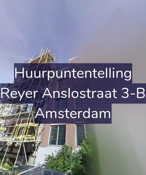 Foto gevel Huurpuntentelling voor Reyer Anslostraat 3-B, Amsterdam