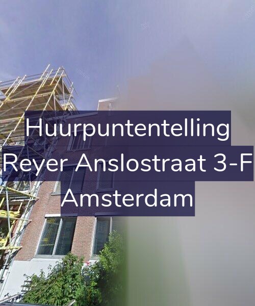 Foto gevel Huurpuntentelling voor Reyer Anslostraat 3-F, Amsterdam