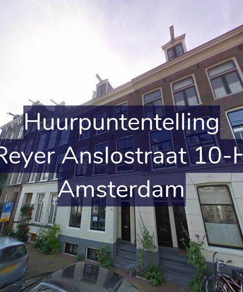 Foto gevel Huurpuntentelling voor Reyer Anslostraat 10-H, Amsterdam