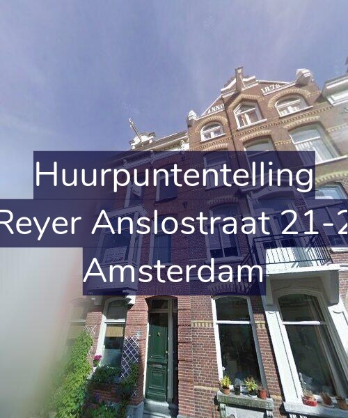 Foto gevel Huurpuntentelling voor Reyer Anslostraat 21-2, Amsterdam
