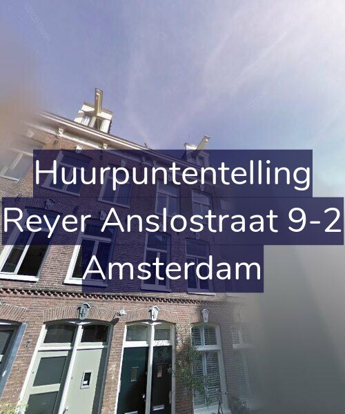 Foto gevel Huurpuntentelling voor Reyer Anslostraat 9-2, Amsterdam