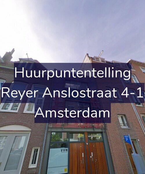 Foto gevel Huurpuntentelling voor Reyer Anslostraat 4-1, Amsterdam