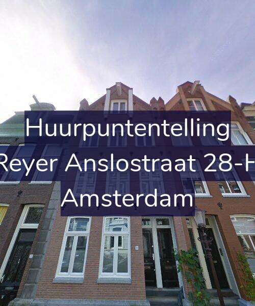 Foto gevel Huurpuntentelling voor Reyer Anslostraat 28-H, Amsterdam