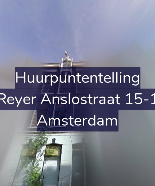 Foto gevel Huurpuntentelling voor Reyer Anslostraat 15-1, Amsterdam