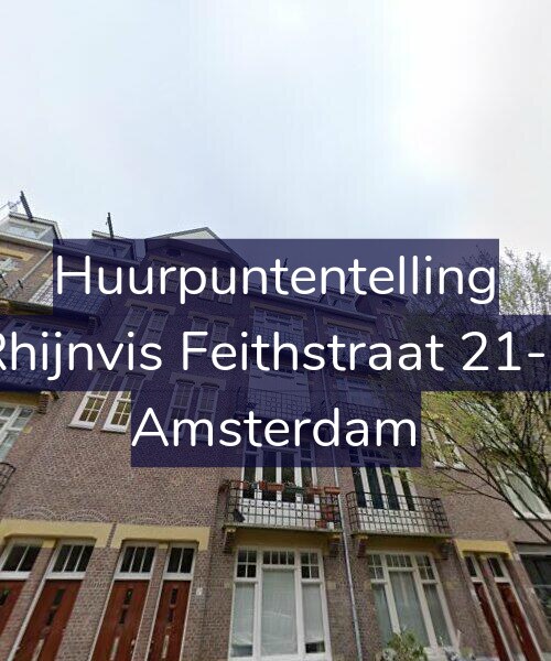 Foto gevel Huurpuntentelling voor Rhijnvis Feithstraat 21-3, Amsterdam